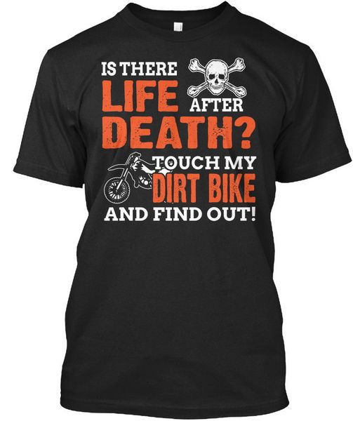 

tee new printing long lasting dirt bike is there life after death touch my stylisches sport hooded sweatshirt hoodie t shirt