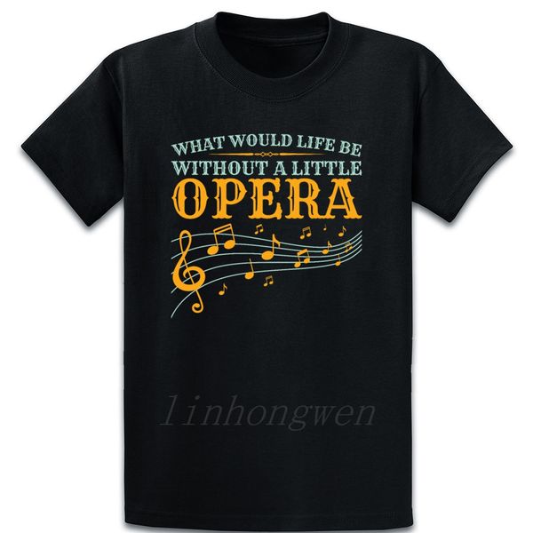 

what would life be without a little opera t shirt costume spring autumn leisure new style printing shirt sport hooded sweatshirt hoodie