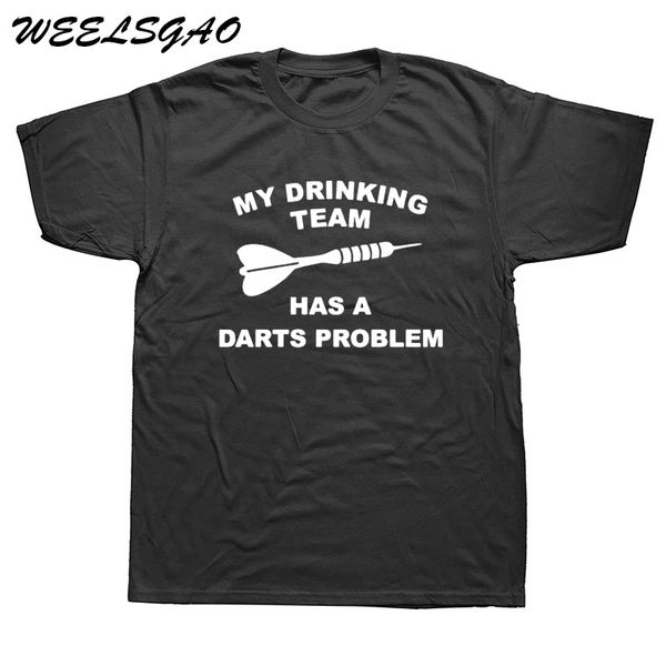 

sport my drinking team has a darts problem funny t shirt men short sleeve printed cotton cartoon t-shirt