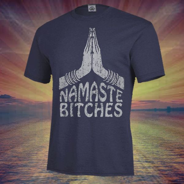 

sport casual prints tee new namaste bitches shirt, & fitted women's sizes, yogas hands gesture man t-shirt