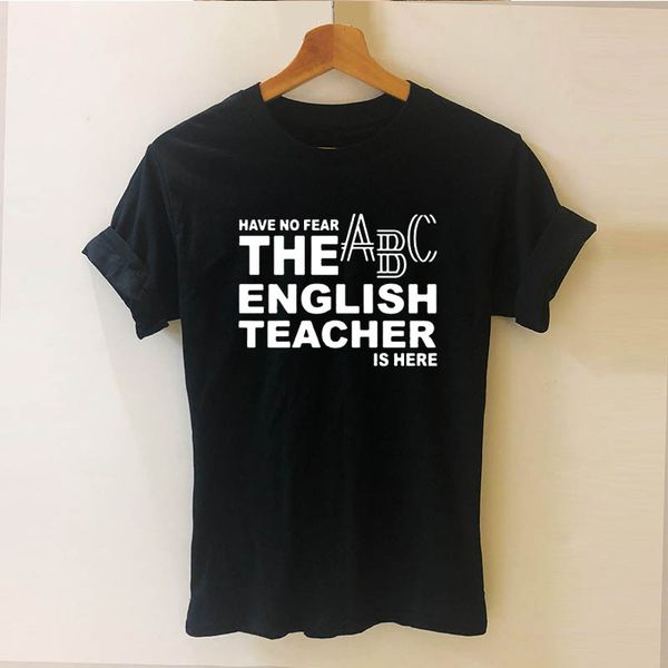 

new have no fear english teacher is here summer short sleeve cotton funny good grammar is tees hoodie designers t shirts sweatshirt