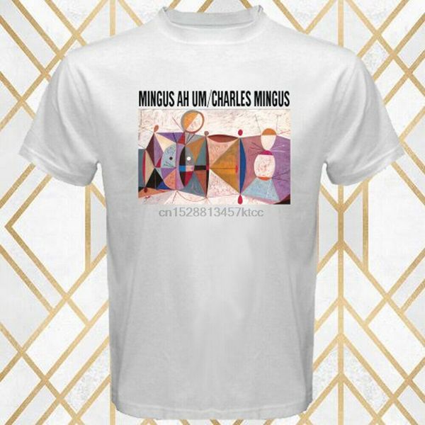 

charles mingus mingus ah um classic jazz mens white tee t shirt size s 3xl t-shirt cotton short sleeve sport hooded sweatshirt hoodie