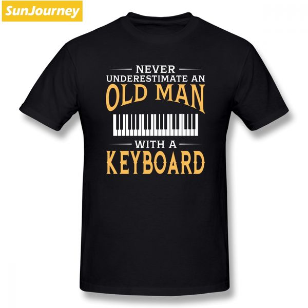 

never underestimate an old man with a keyboard t shirt hipster summer 4xl 5xl 6xl custom short sleeve shirts sport hooded sweatshirt hoodie