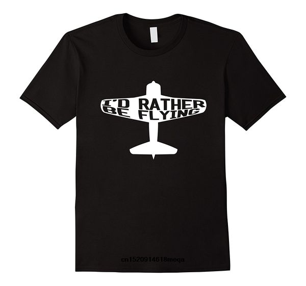 

t shirt i'd rather be flying love to fly airman pilot men's fashion t-shirt sport hooded sweatshirt hoodie