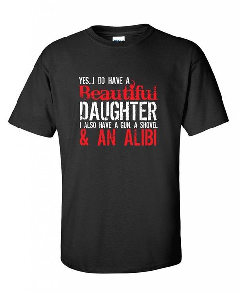 

new summer casual yes i do have a beautiful daughter i also have a gun, a shovel & an alibi sport hooded sweatshirt hoodie men t shirt