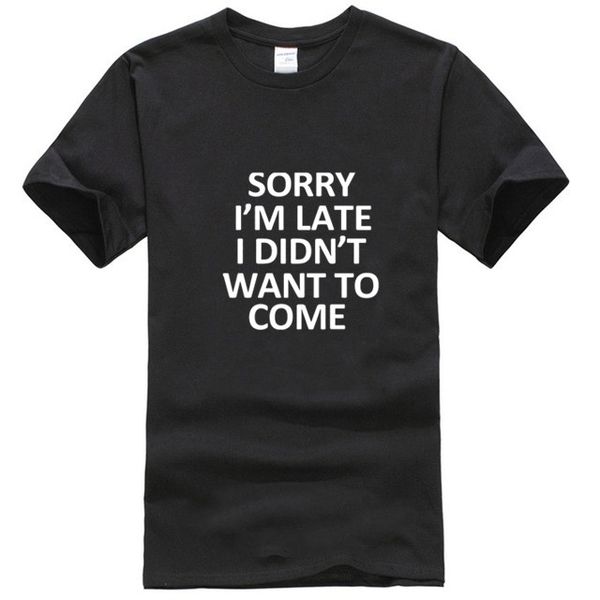 

sorry i'm late i didn't want to come funny letter printed oversized hipster loose streetwear clothing sport sweatshirt hoodie t sh