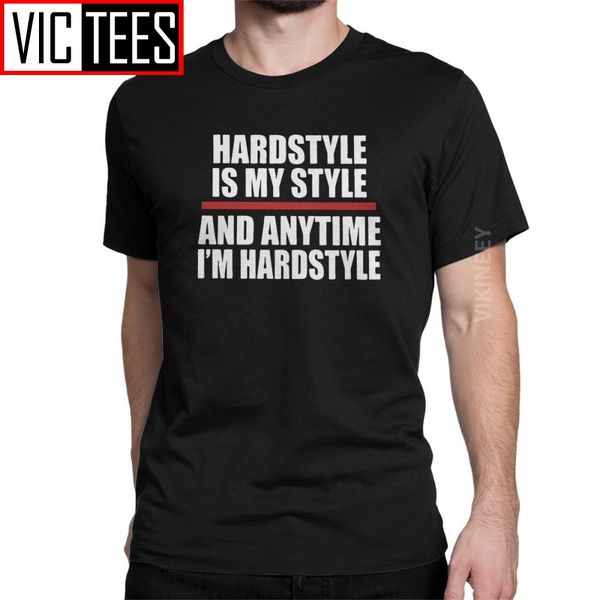 

men tshirt hard style is my style and anytime i'm hardstyle cotton music hardcore party edm tshirt sport hooded sweatshirt hoodie