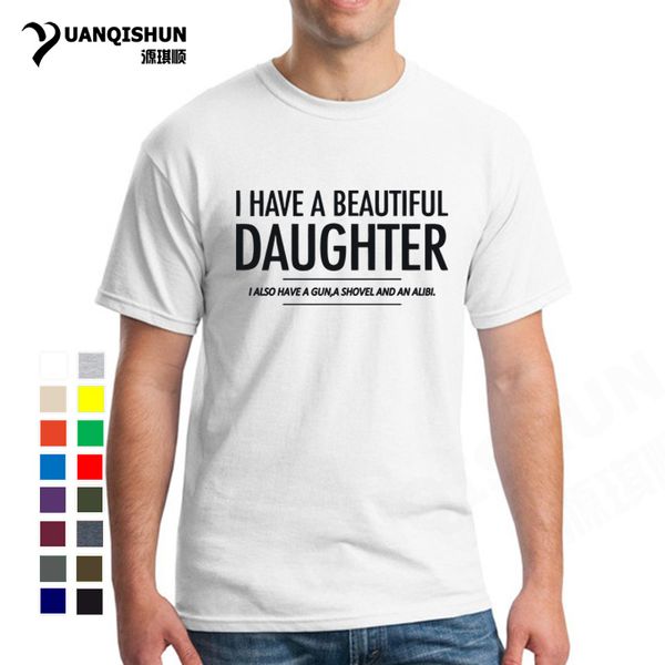 

sport i have a beautiful daughter funny mens slogan t shirt gun alibi boyfriend warning joke tee boutique 16 colors t-shirt