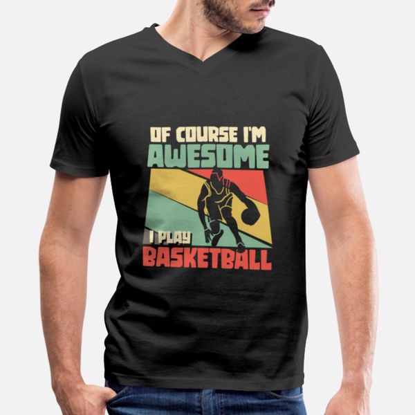 

of course i'm awesome i play basketball t shirt retro sportswear tracksuit hoodie sweatshirt