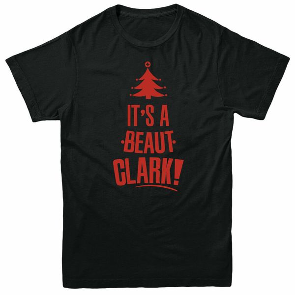 

it's a beaut clark christmas t shirt men women clark griswold christmas adults confortable tee shirt sport hooded sweatshirt hoodie