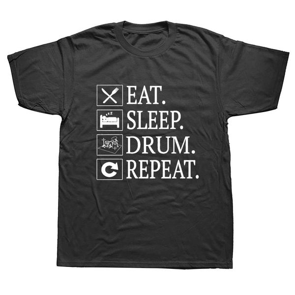 

eat sleep drum repeat drummer drumming funny men summer cotton harajuku short sleeve streetwear black hoodie designers t shirts sweatshirt