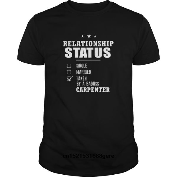 

funny carpenter relationship status taken by a badas men tee hoodie designers t shirts sweatshirt
