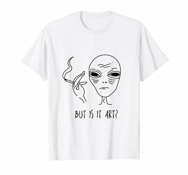 

but is it art alien ufo funny white t-shirt s-6xl streetwear casual tee shirt sport hooded sweatshirt hoodie