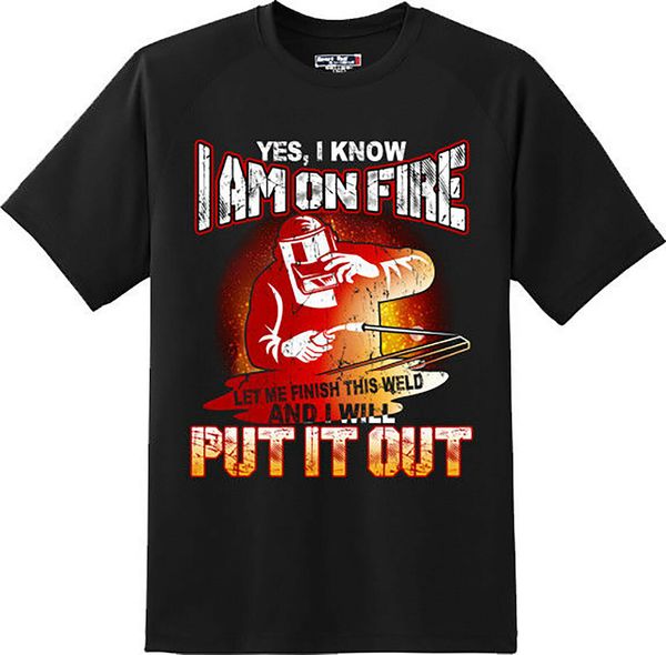 

funny i am on fire welder new graphic tee wholesale hip hop brand new short sleeve button up shirts hooded sweatshirt hoodie men t shirt