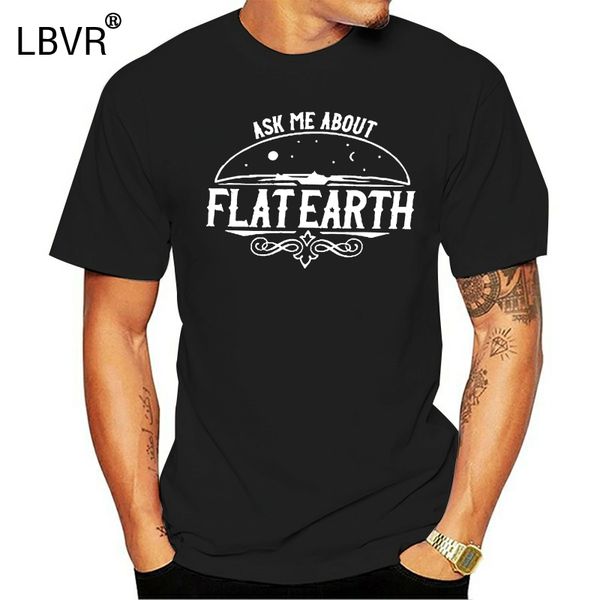 

100% cotton o-neck custom printed men t shirt ask me about flat earth flat earth women t-shirt sport hooded sweatshirt hoodie