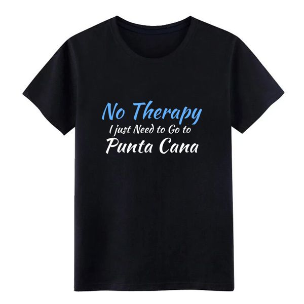 

no therapy i just need to go to punta cana white printed short sleeve size 3xl humor summer sport sweatshirt hoodie t shirt