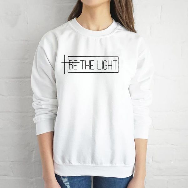 

be the light graphic sweatshirt funny letter long sleeve tumblr be the light hoodies christian clothes faith jumper girl art top, Black;white