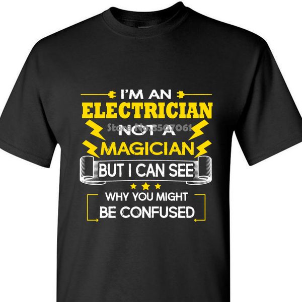 

new 2018 fashion t shirts electrician t shirt not a magician funny electrician apparel coat clothes sport hooded sweatshirt hoodie