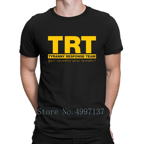 

trt tyrannys response team t shirt comical spring gift 100% cotton homme size s-3xl designs natural shirt sport hooded sweatshirt hoodie