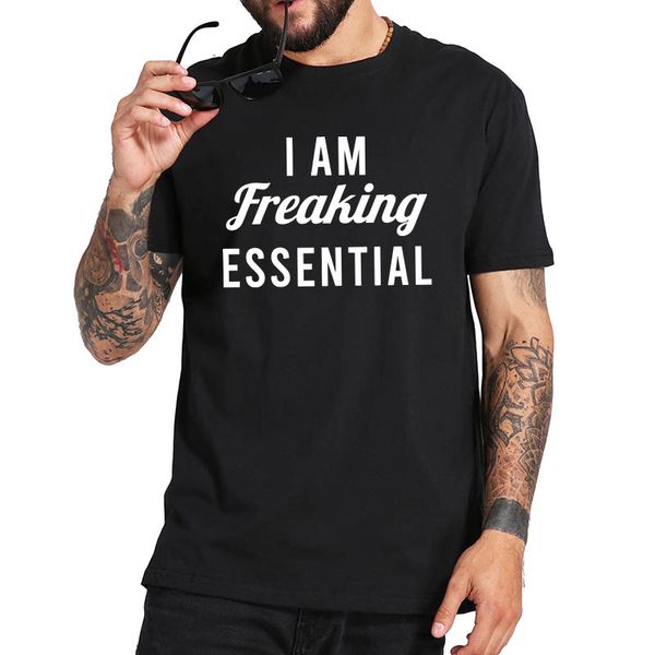 

i am freaking essential worker job 2020 t shirt print tee homme short sleeve soft t-shirt sport hooded sweatshirt hoodie