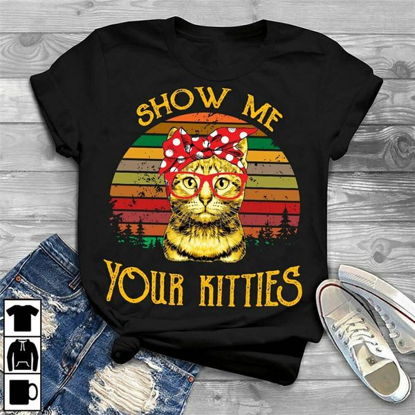 

show me your kitties vintage funny cat lovers new trends hoodie designers t shirts sweatshirt