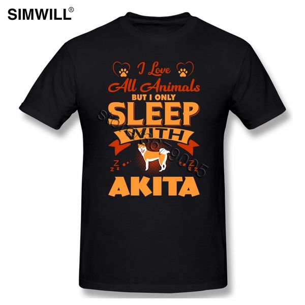 

sport men cotton t shirt i love all animals but i sleep with akita tee shirt short sleeves crew neck japanese inu leisure t-shirt