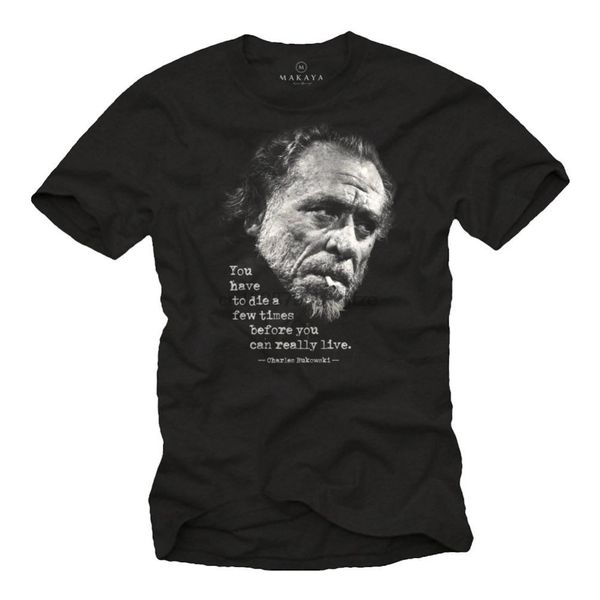 

cool writer mens t shirt with charles bukowski quote men sayings summer for men funny short sleeve t shirts sport hooded sweatshirt hoodie