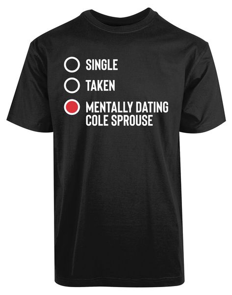 

single taken mentally dating cole sprouse new men's shirt summer casual gift tee basic models tee shirt sport hooded sweatshirt hoodie