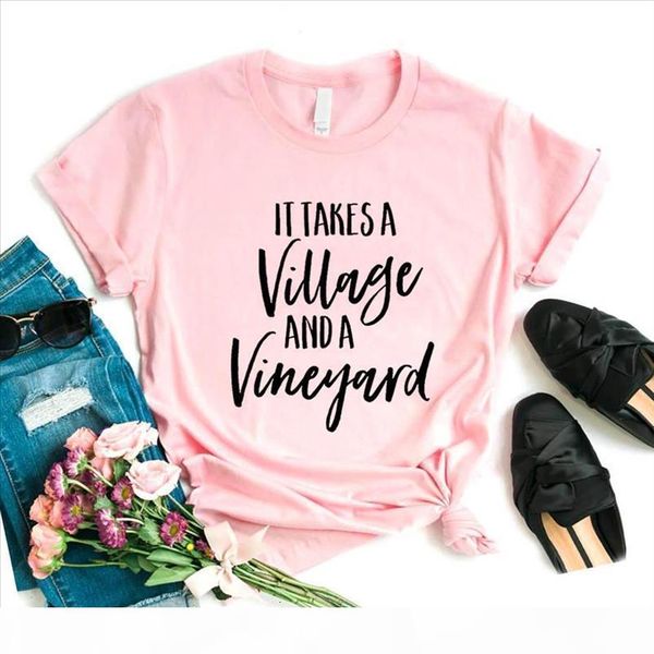 

it takes a village and vineyard women tshirts cotton casual funny t shirt for lady yong tee hipster 6 color broadcloth, White