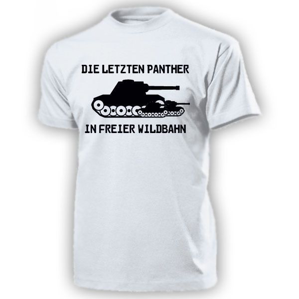 

new fashion tee shirt panther in freier wildbahn panzer wk 2 kampfpanzer fun humor - t shirt summer t-shirt sport hooded sweatshirt hoodie