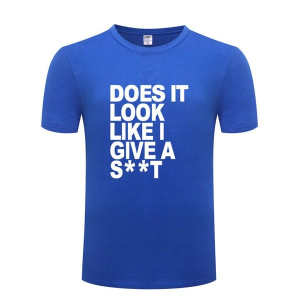 

does it look like i give a s__t creative men fashion colors cool man's round neck camisetase hombre hoodie designers t shirts sweatshir