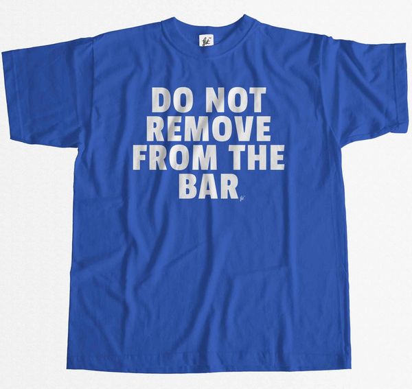 

do not remove from the bar pub humour funny stag mens fashion wholesale tee hoodie designers t shirts sweatshirt