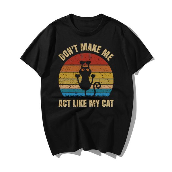 

vintage design cats don's make me act like my cat casual print funny gifts mens fashion hip hop tees hooded sweatshirt hoodie men t shi