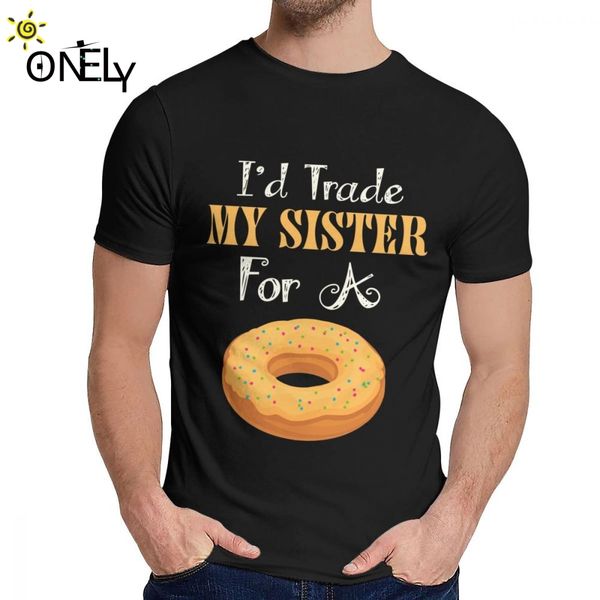 

man tee shirt trade my sister for a пончик food pure новизна вокруг шеи урожай тенниска спорта с капюшоном hoodie