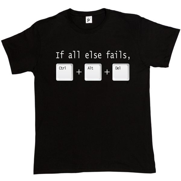 

if all else fails ctrl alt del tech support geek funny t shirt summer short sleeves fashiont t shirt tee sport hooded sweatshirt hoodie