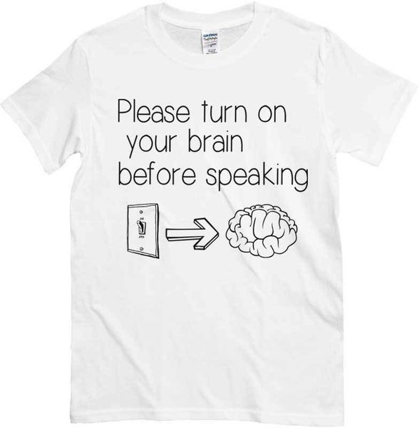 

t please turn on your brain white funny with sentence ironic long sleeve hoddies hoddie sh swea hoodie designers t shirts sweatshirt