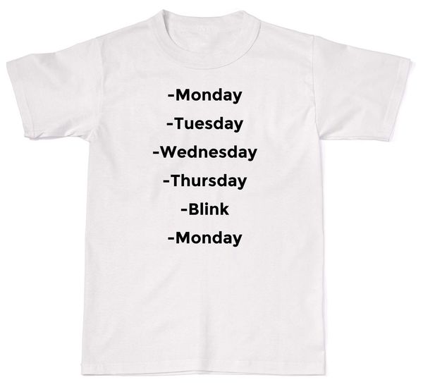 

summer fashion casual men t shirt monday tuesday wednesday thursday blink weekend mens womens t shirt t shi sport hooded sweatshirt hoodie