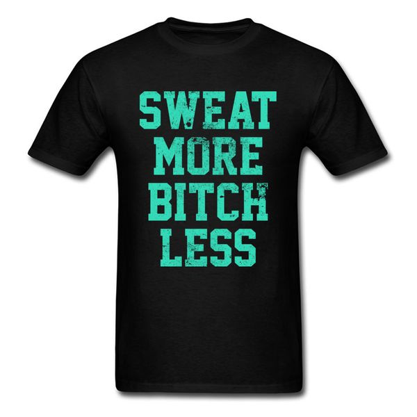 

sweat more bitch less graphic mens crewneck short sleeve tees summer brand new sport hooded sweatshirt hoodie men t shirt
