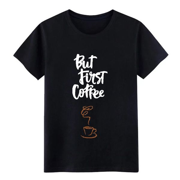 

but first coffee black with coffee cup men designing plus size 3xl formal famous new style spring sport hooded sweatshirt hoodie t shirt