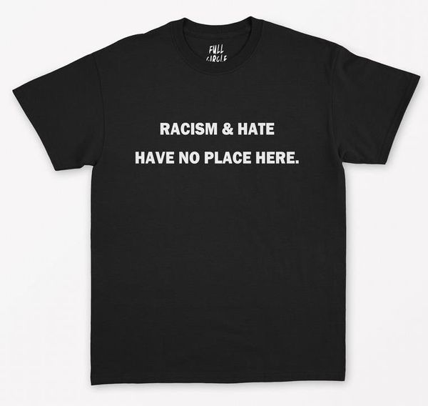 

racism and hate have no place print women tshirt cotton casual funny t shirt for lady yong girl tee hipster drop ship s-314, White