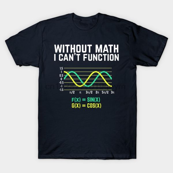 

men tshirt without math i can function t shirt funny science geeky humor t shirt printed t shirt tees sport hooded sweatshirt hoodie