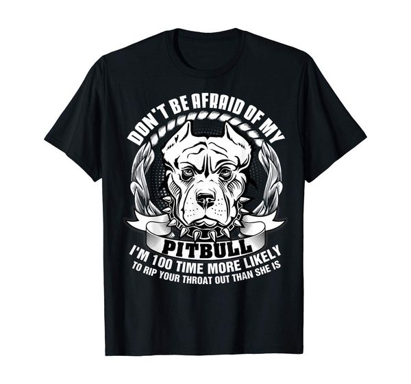 

don't be afraid of my pitbull , dog lover hoodie designers t shirts sweatshirt