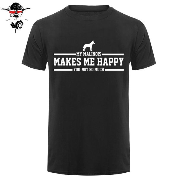 

sport new fashion t shirt graphic letter t shirt casual men clothing my malinois makes me custom shirt design
