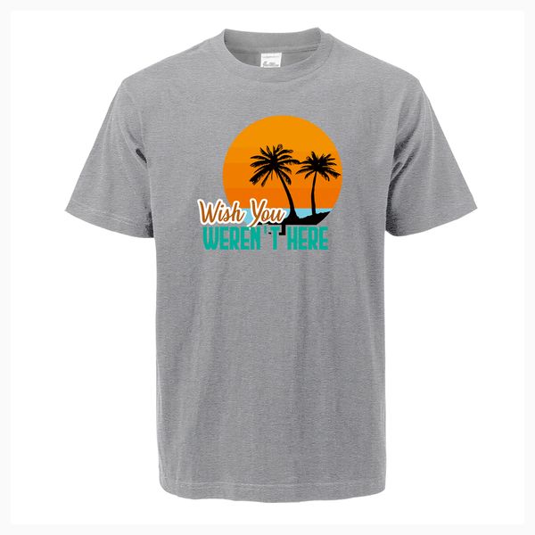 

sport funny t-shirt wish you weren't here funny sarcastic letters print 2019 new men streetwear loose fit cotton high qualith t shirts