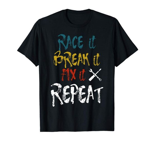 

funny racing mechanic race it break it fix it repeat brand clothing o neck active shorts slim fit sport hooded sweatshirt hoodie men t shirt