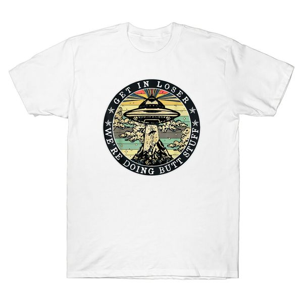 

get in loser we're doing butt stuff aliens ufo vintage geek family tee new summer casual hip hop hooded sweatshirt hoodie men t shirt