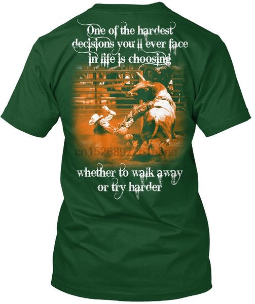 

bull hardest decisions - riding one of the you'll ever popular tagless tee t-shirtnew t shirt spring summer sport hooded sweatshirt hoo