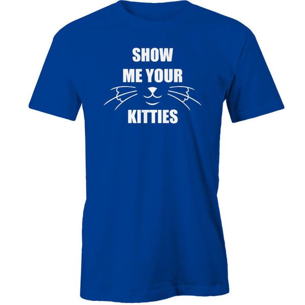 

brand 2020 new t shirt man cotton t-shirt men clothing show me your kitties t-shirt cats company t shirts sport hooded sweatshirt hoodie