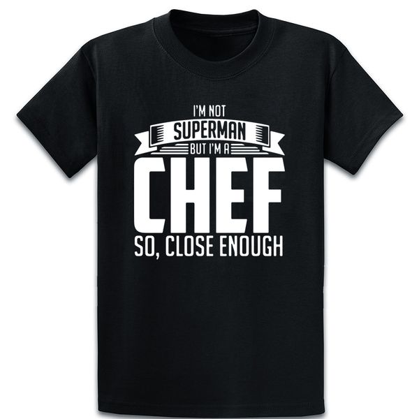 

im not but im a chef so close enough t shirt summer slim custom round collar humor loose outfit cotton shirt sport hooded sweatshirt hoodie