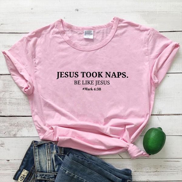 

jesus took naps be like jesus mark 4:38 t shirt scripture christian bible verse quote tshirt casual women slogan tee top, White